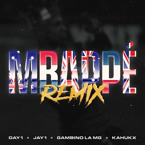 MBAPPÉ Day1 feat. JAY1, Gambino La MG, KAHUKX