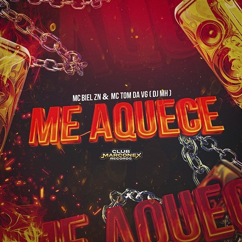 Me Aquece MC Biel ZN, MC Tom da VG & DJ MH