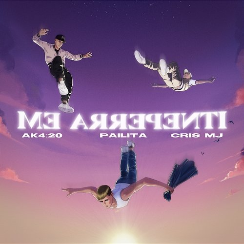 Me Arrepentí & Cris Mj, Ak4:20, Pailita