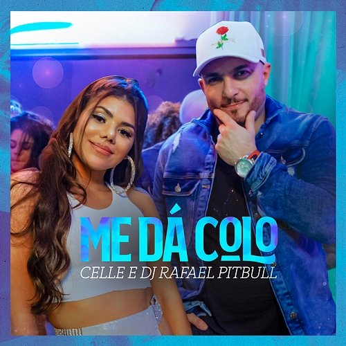Me dá colo Celle