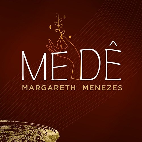 Me Dê Margareth Menezes