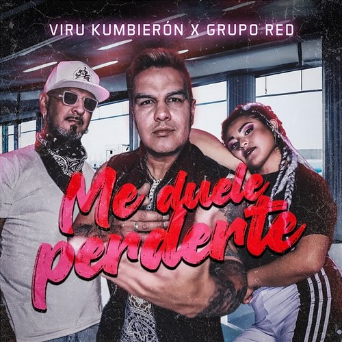 Me Duele Perderte Viru Kumbieron, Grupo Red