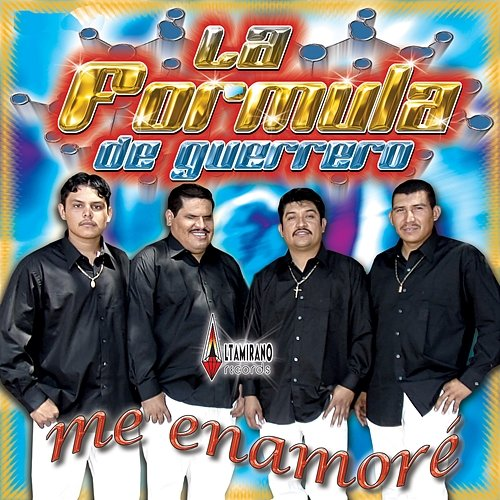 Me Enamore La Formula De Guerrero
