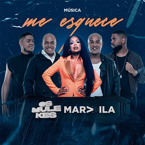 Me Esquece Os Mulekes, Marvvila