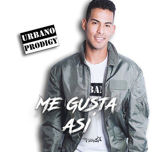 Me gusta así Urbano Prodigy