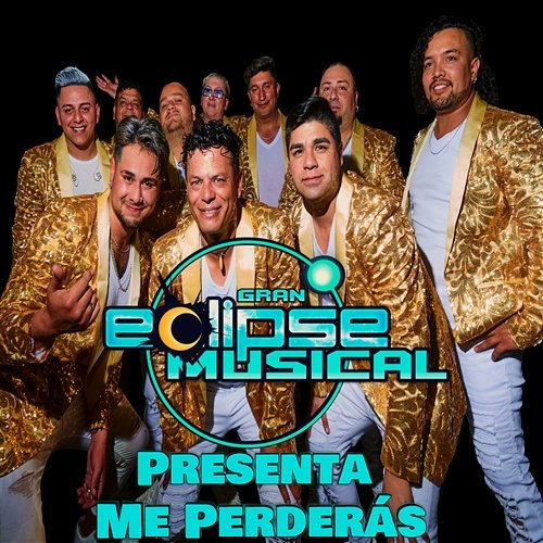 Me Perderás Eclipse Musical