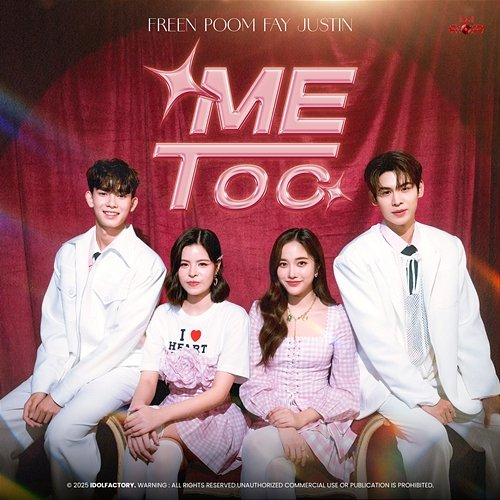 Me Too Freen Sarocha, Poom Nuttapart, Fay Kunyaphat, Justin Angus