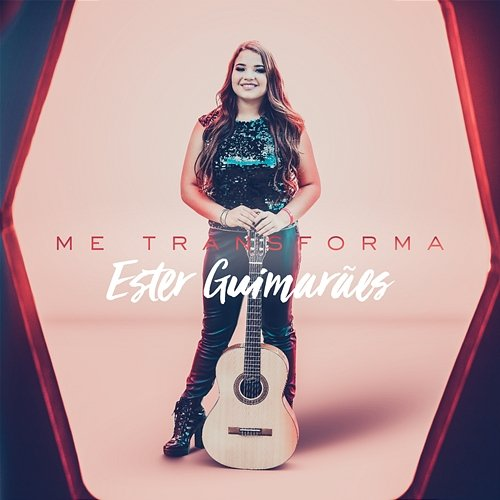 Me Transforma Ester Guimarães