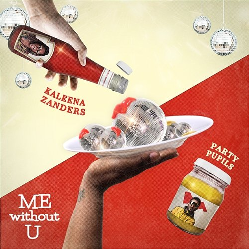 ME WITHOUT U Kaleena Zanders & Party Pupils