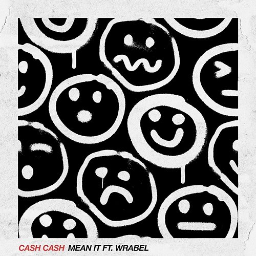 Mean It Cash Cash feat. Wrabel