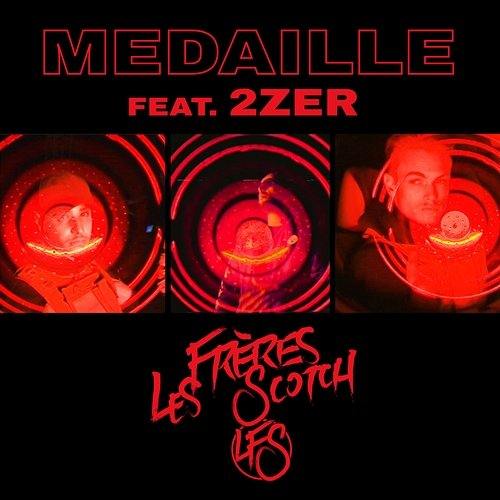 Médaille Les Frères Scotch, 2Zer