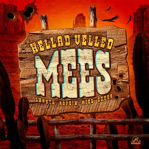 Mees Portion Boys, Hellad Velle