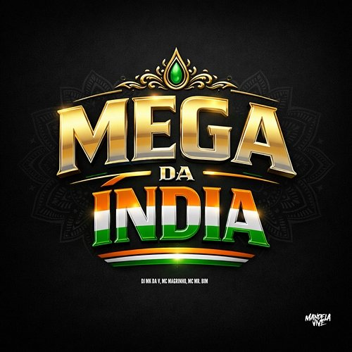 Mega da Índia DJ MK DA V, Mc Magrinho, Mc Mr. Bim
