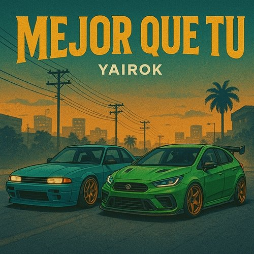Mejor que tu Yairok