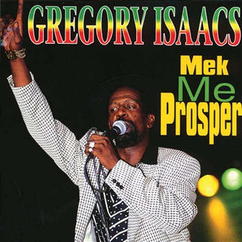 Mek Me Prosper Gregory Isaacs