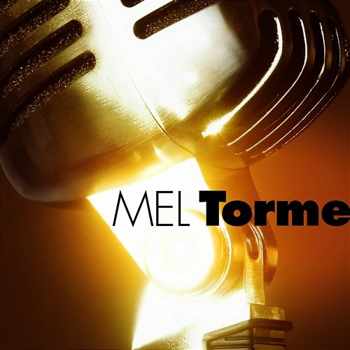 Mel Tormé Mel Tormé