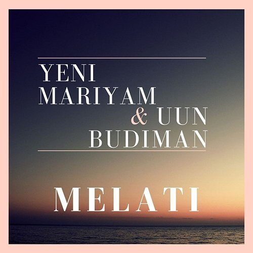 Melati Yeni Mariyam & Uun Budiman
