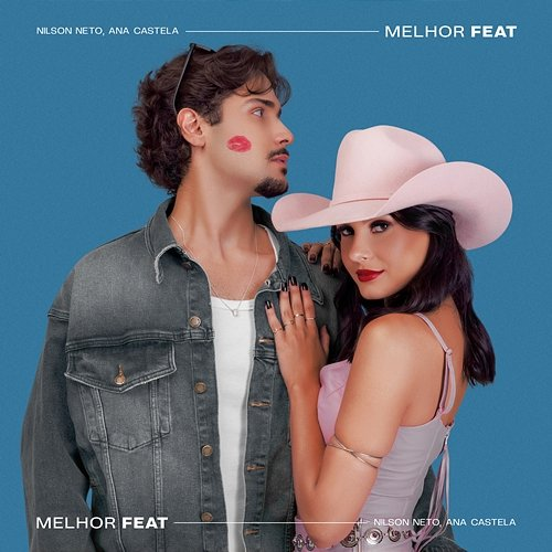 Melhor Feat Nilson Neto & Ana Castela