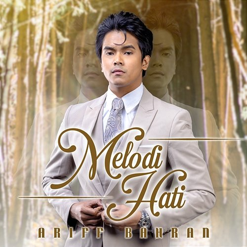 Melodi Hati Ariff Bahran