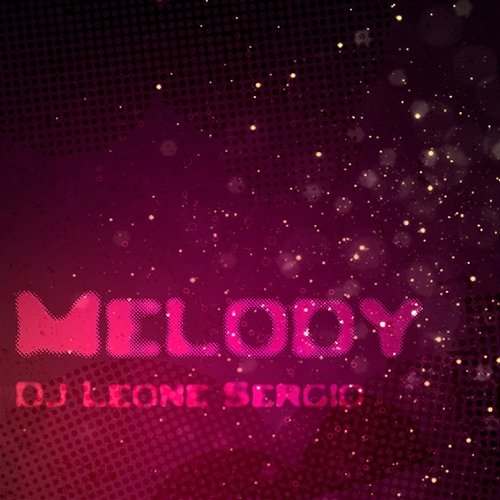 Melody DJ Leone Sergio