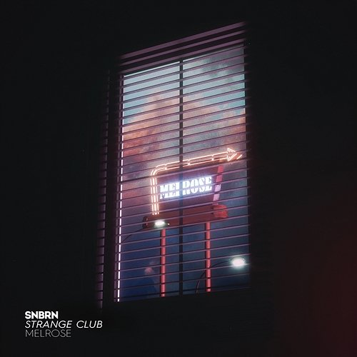 Melrose SNBRN & Strange Club