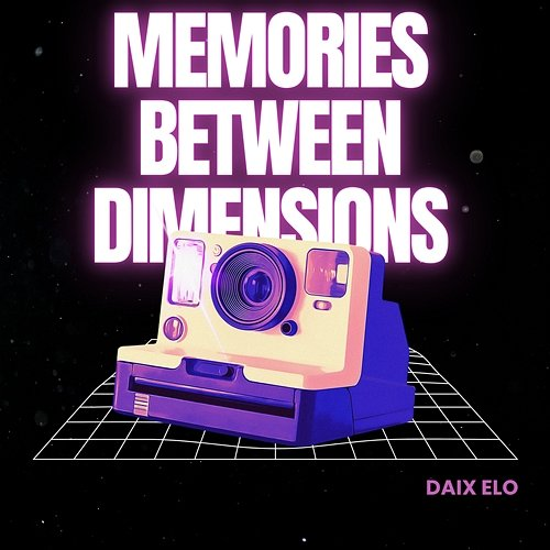 Memories between Dimensions daix elo