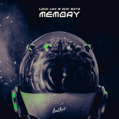 MEMORY Loud Lex, Acid Boyz