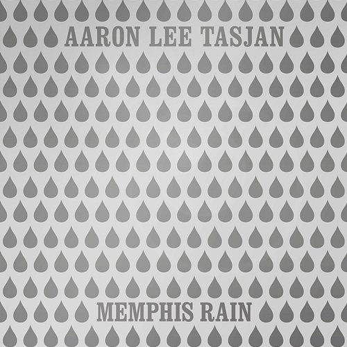 Memphis Rain Aaron Lee Tasjan
