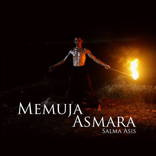 Memuja Asmara Salma Asis