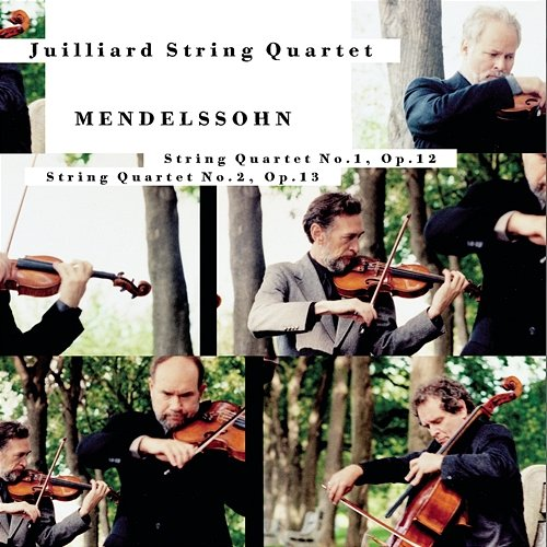 Mendelssohn: String Quartets Nos. 1 & 2 Juilliard String Quartet