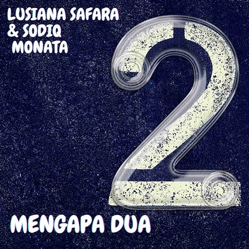 Mengapa Dua Lusiana Safara & Sodiq Monata