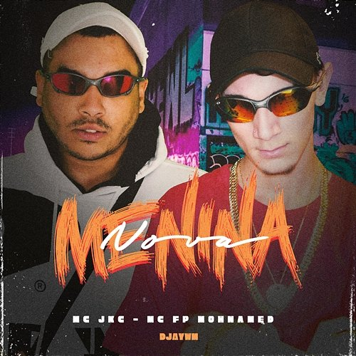 Menina Nova MC FP MOHAMMED & Djay WM, Mc Jkc