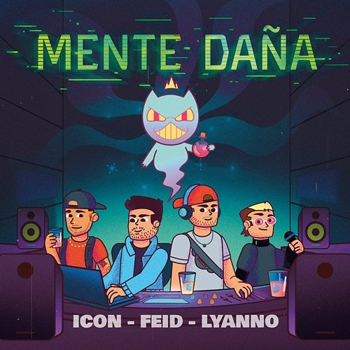 Mente Daña Icon, Feid, Lyanno