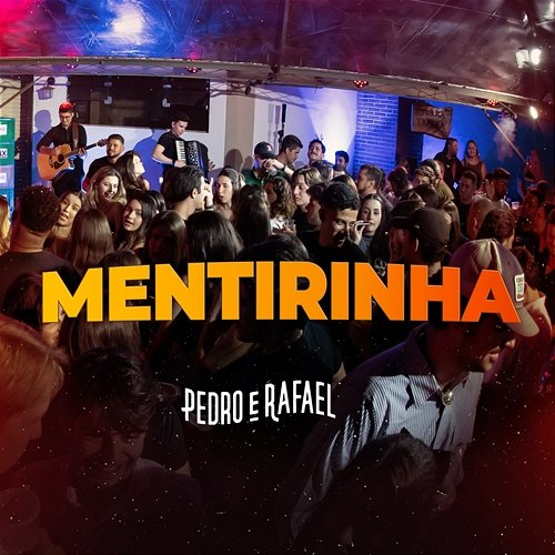 Mentirinha Moda Music, Pedro e Rafael