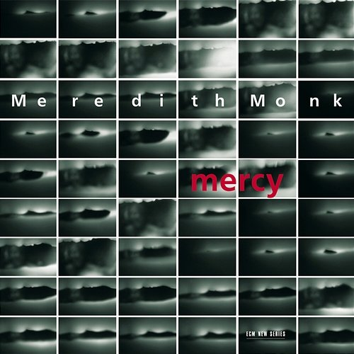 Mercy Meredith Monk, John Hollenbeck