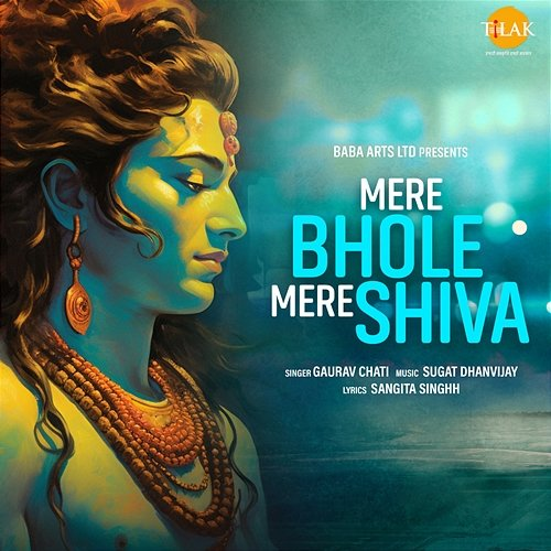 Mere Bhole Mere Shiva Sugat Dhanvijay, Sangita Singhh & Gaurav Chati