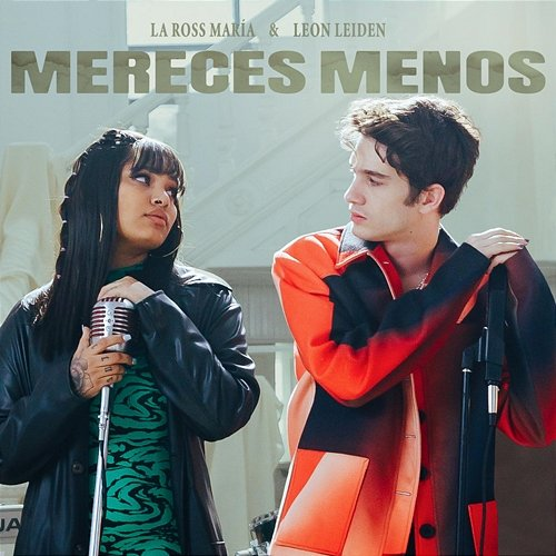 Mereces Menos La Ross Maria, Leon Leiden