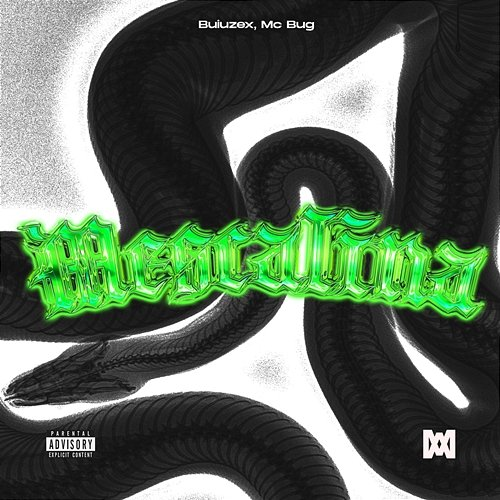 Mescalina Buiuzex, MC Bug