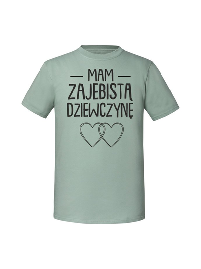Męska koszulka z nadrukiem -MAM ZAJEBISTĄ DZIEWCZYNĘ v3 Miętowy L TAGFORCE