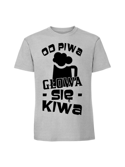 Męska koszulka z nadrukiem - Od piwa głowa się kiwa Pastelowy szary 3XL TAGFORCE