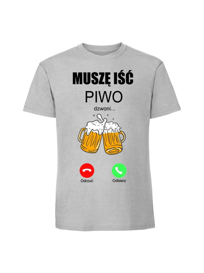 Męska koszulka z nadrukiem - Piwo dzwoni muszę iść v2 Pastelowy szary M TAGFORCE