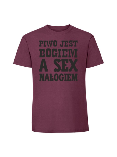 Męska koszulka z nadrukiem - Piwo jest bogiem a sex nałogiem Burgundowy 3XL TAGFORCE