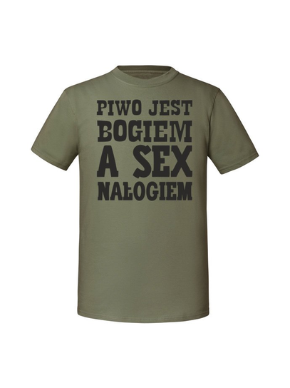 Męska koszulka z nadrukiem - Piwo jest bogiem a sex nałogiem Olive M TAGFORCE
