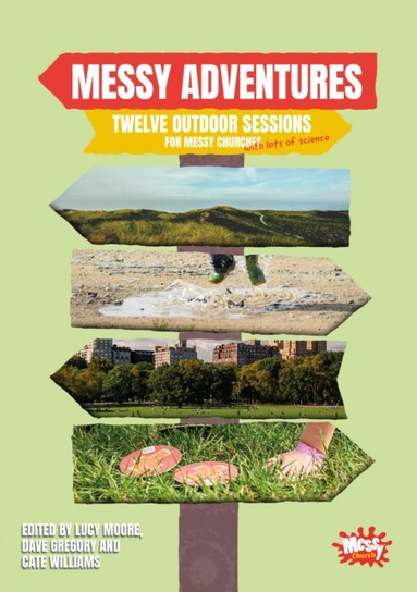 Messy Adventures Lucy Moore