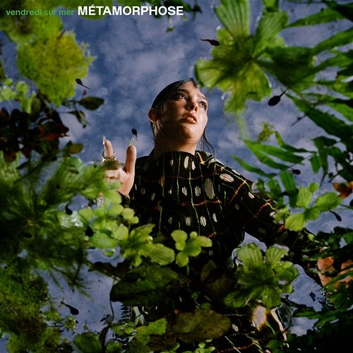 Métamorphose Vendredi sur Mer
