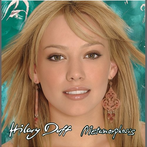 Metamorphosis Hilary Duff