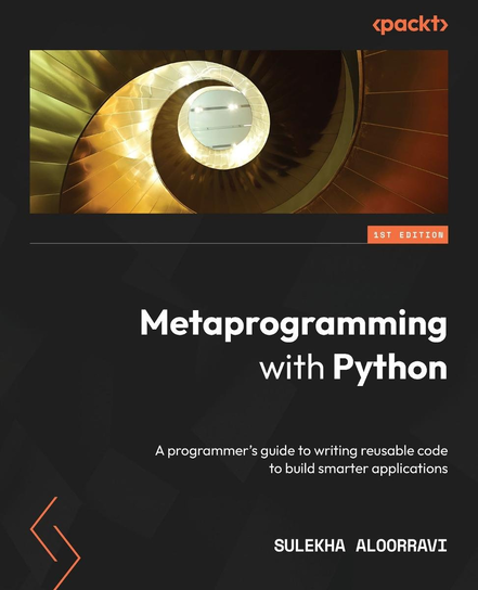 Metaprogramming with Python - ebook epub Sulekha Aloorravi