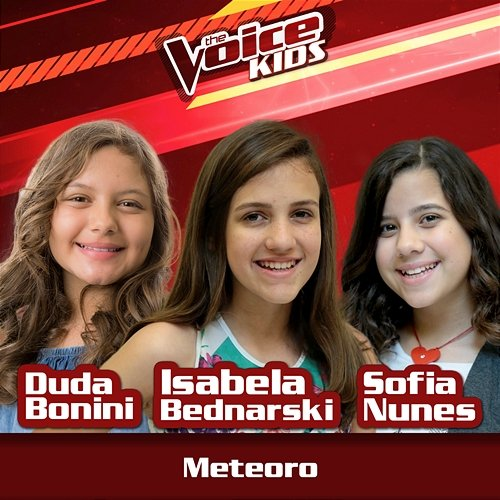Meteoro Duda Bonini, Isabela Bednarski, Sofia Nunes