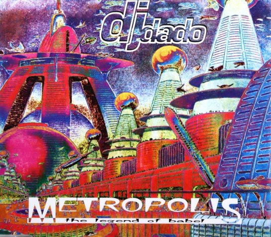 Metropolis DJ Dado