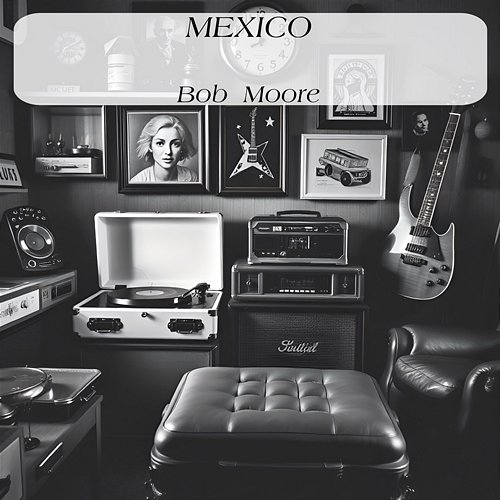 Mexico Bob Moore